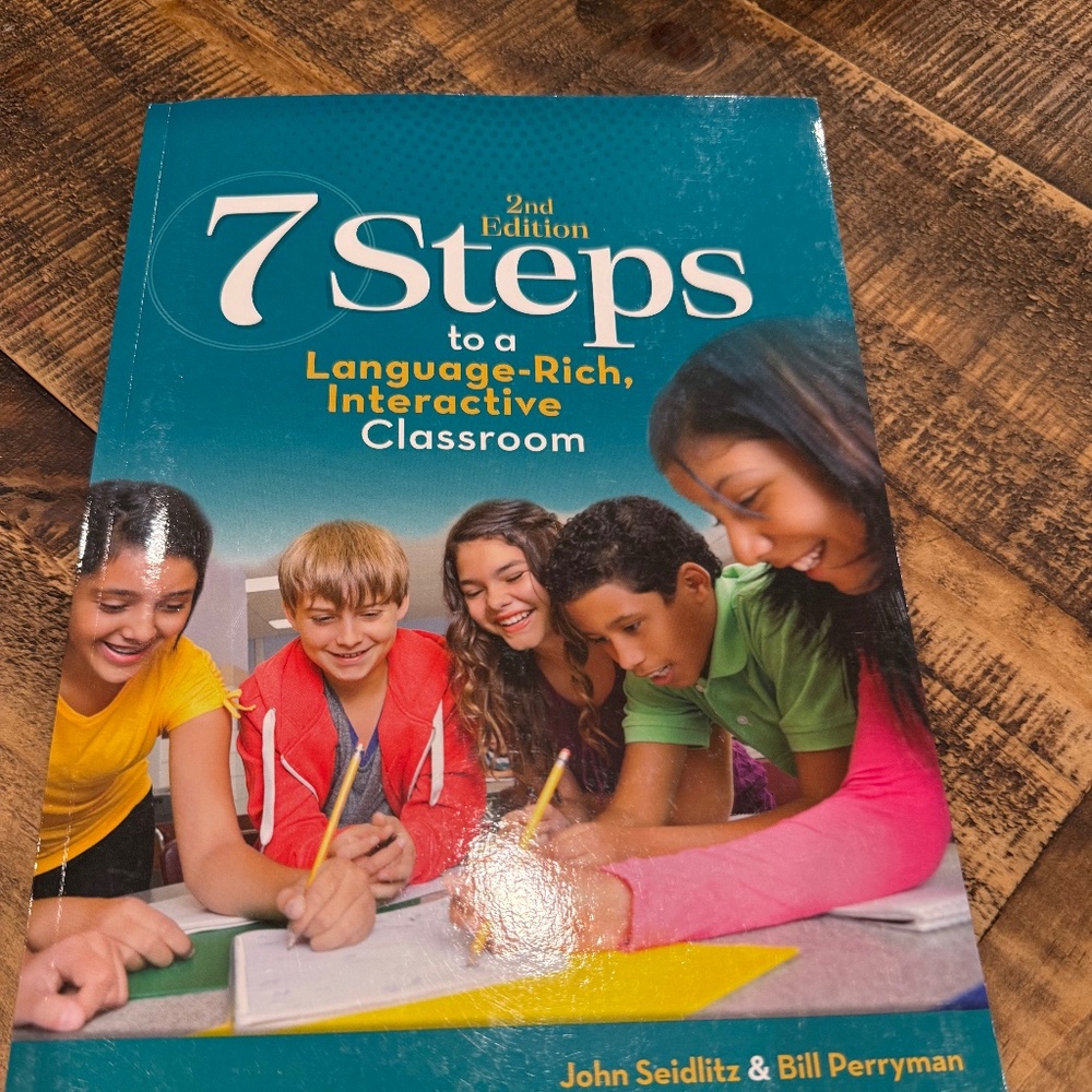 7 Steps to Language -Rich, Interactive Classroom 2nd Edition